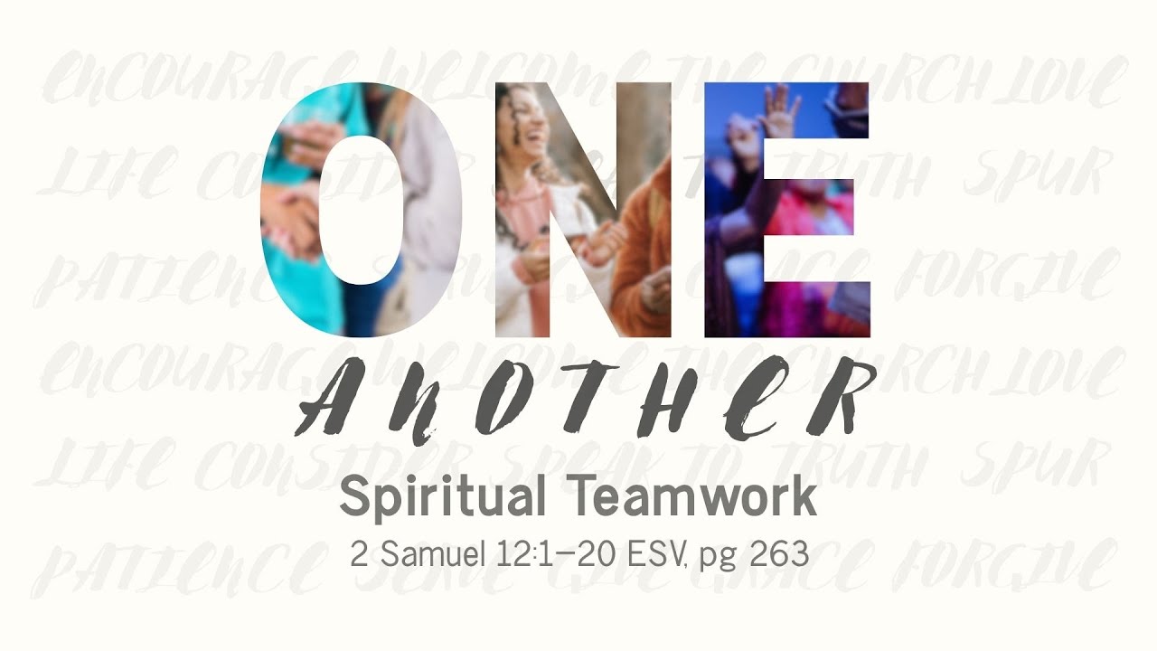 One Another: Spiritual Teamwork