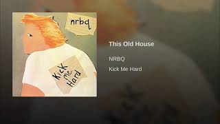 This old house  NRBQ