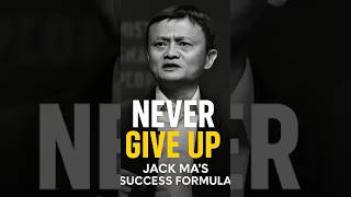 Jack Ma: Why You Should NEVER Give Up | Motivational Shorts