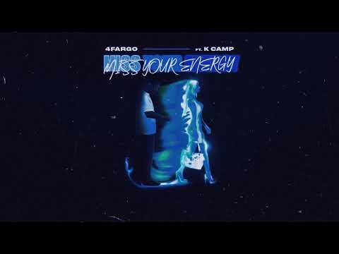 4Fargo - Miss Your Energy ft. K Camp