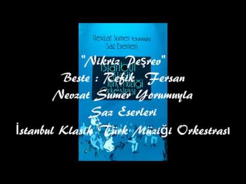 Nikriz Peşrev- Refik Fersan