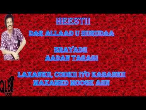 MAXAMED MOOGE| IYO HEESTII| DAR ALLAH U HURUDAA|