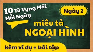 10 TỪ VỰNG TIẾNG ANH MỚI MỖI NGÀY kèm ví dụ và bài tập - Theo chủ đề | NGÀY 2 | Tiếng Anh Giao Tiếp