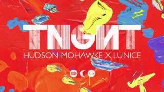 TNGHT - TNGHT EP Sampler (Hudson Mohawke x Lunice)