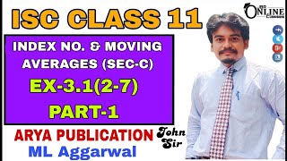 ISC CLASS 11 EX-3.1(2-7)PART-1 INDEX NO MOVING AVERAGE (SEC-C) | ML AGGARWAL | JBR ONLINE CLASSES