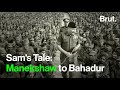 Sam's Tale: Manekshaw to Bahadur