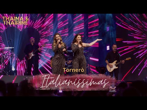Tornerò - DVD Italianíssimas - Thaina e Thairine