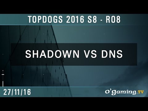 ShaDoWn vs. DnS PvP - TopDogs 2016 S8 - RO8