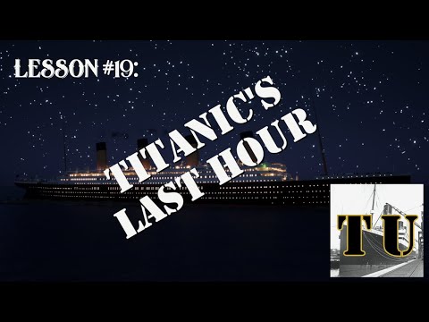 TU: Titanic's Last Hour - Lesson 19