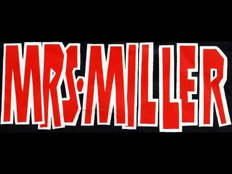DOWNTOWN - MRS. MILLER