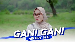 Download lagu Slow Beat ❗ Gani Gani x Melody Ulo Kadut ( DJ Topeng Remix ) mp3