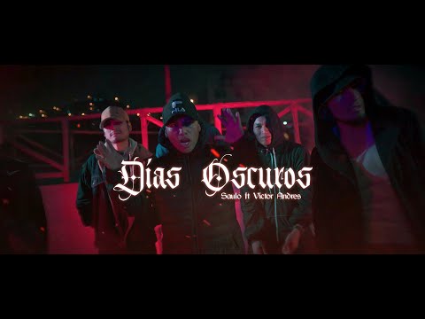 Días Oscuros - Saulo ft Víctor Andrés (Video Oficial)