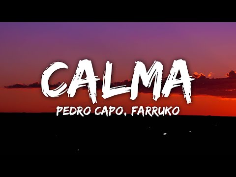 Pedro Capó, Farruko - Calma (Letra/Lyrics)