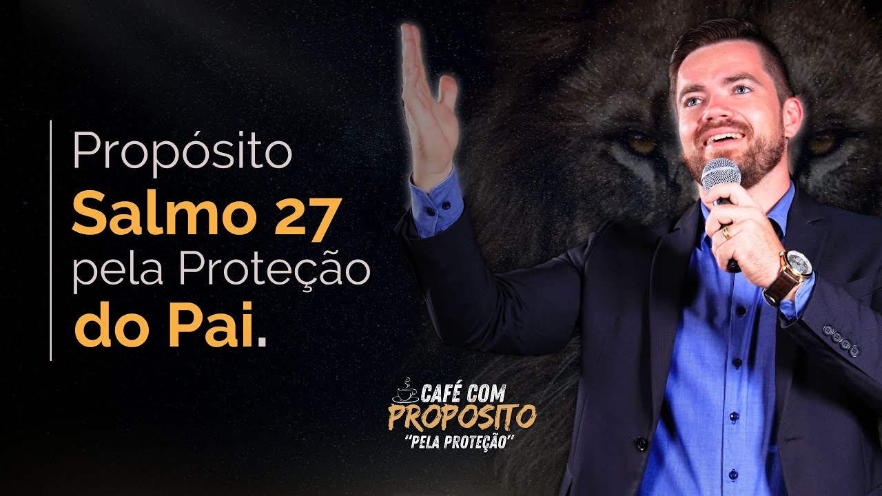 Propósito 4/5 | FORJADOS PELO PAI | SALMO 27 | Pr. Ronaldo Carioni