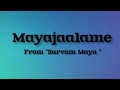 Mayajaalame Sarvam Maya Lyrical Video L Malayalam L Nivin Pauly L Justin L Sooraj Santhosh L