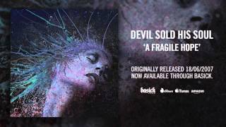 DEVIL SOLD HIS SOUL - In The Absence Of Light (Official HD Audio - Basick Records)