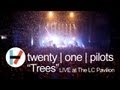 twenty one pilots: Trees (LIVE) 