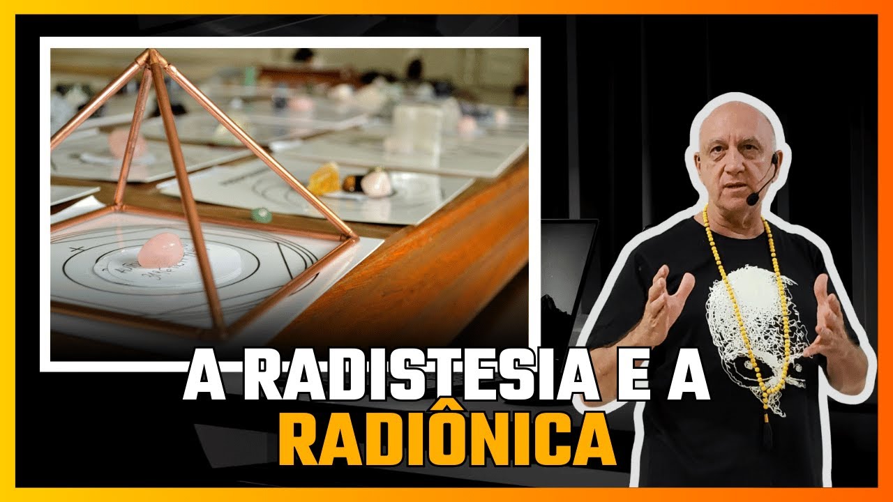 RADIESTESIA e RADIÔNICA | Prof. Laércio Fonseca