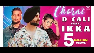 CHORNI (THE MAKING)  IKKA || D CALI || Showkidd || Teena chhetri || Latest Punjabi song 2020