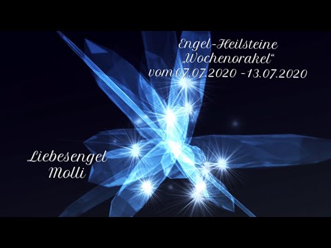 👼🏻Engel-Heilsteine „Wochenorakel“ 👼🏻vom 07.07.2020 - 13.07.2020 ❤️👼🏻Liebesengel Molli❤️👼🏻