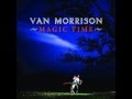 Van Morrison Magic Time - Steve Walker Van Morrison Magic Time