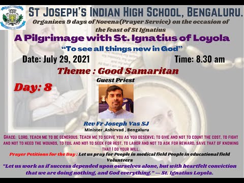 Day:8 Novena (Prayer Service) A Pilgrimage with St Ignatius of Loyola “To see all things new in God”