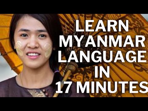 Learn Language of Myanmar in 17 Minutes FOR BEGINNERS- ALL the Basics You Need