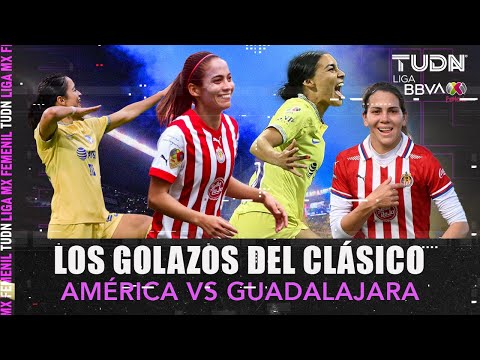 ¡IMPRESIONANTES! Los GOLAZOS que se han anotado AMÉRICA Y CHIVAS en el CLÁSICO FEMENIL | TUDN