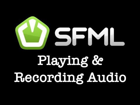 SFML 2 4 x Tutorial 008 Playing Recording Audio