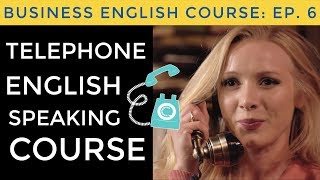 Telephone English Speaking Course | Business English Course Lesson 6