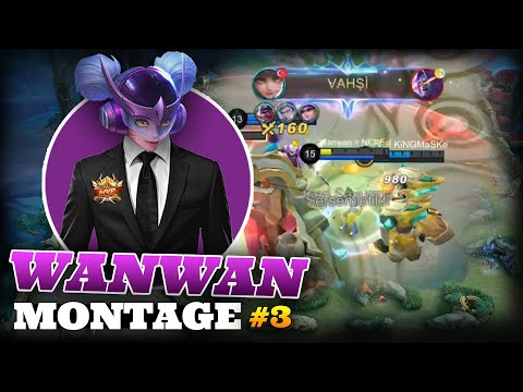 GLOBAL WANWAN MONTAGE 3 / BEST KILL MOMENTS - Mobile Legends