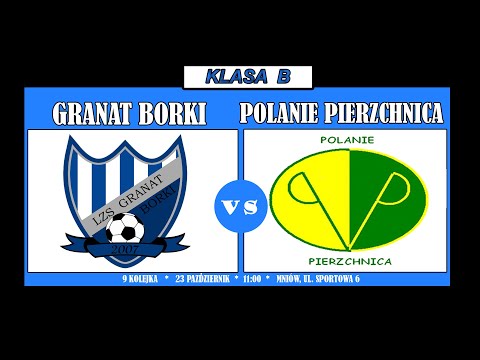 9 kolejka Granat Borki - Polanie Pierzchnica