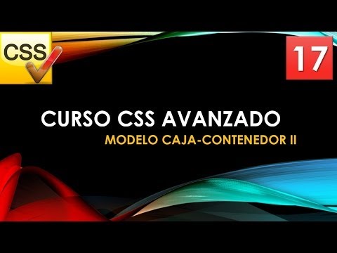 Curso CSS Avanzado desde 0 Modelo caja contenedor II Vídeo 17
