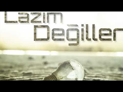 Dilkeş Kardar - Lazım Değiller!
