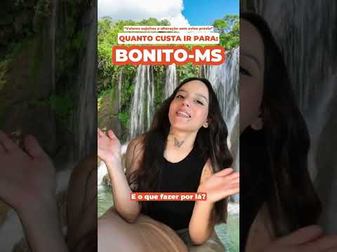 Quanto custa e o que fazer ir para Bonito-MS