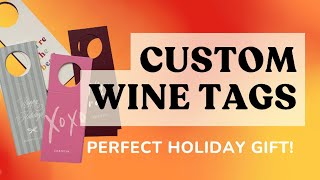 Design & Print Custom Wine Tags