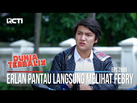 Erlan Pantau Langsung Melihat Febry - Dunia Terbalik