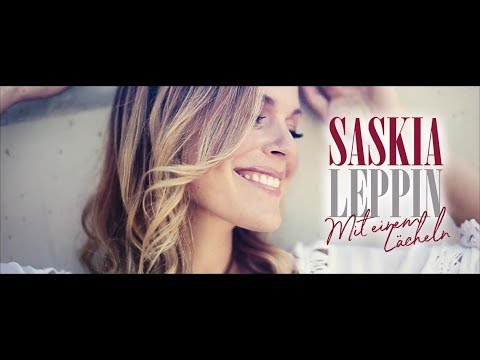 Saskia Leppin -  Mit einem Lächeln (Offizielles Musikvideo)