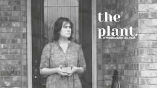 Predicamented: The Plant (Short)