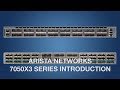 Arista 7050X3 Series Introduction