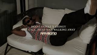 Brent Faiyaz x Chingy - One Call, DEAD MAN WALKING Away (RAYMOND Mashup)