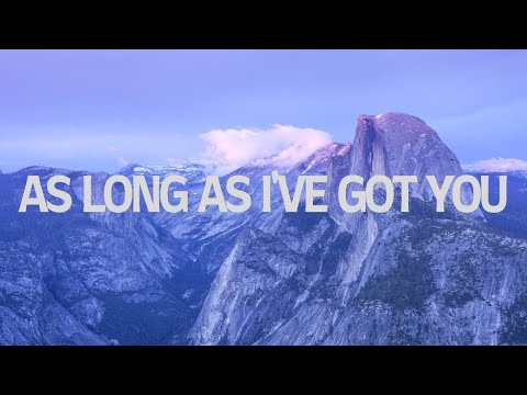 As Long As I've Got You with Lyrics