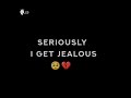 ️ Love Ove Feeling WhatsApp Status Jealous Feel In True Love