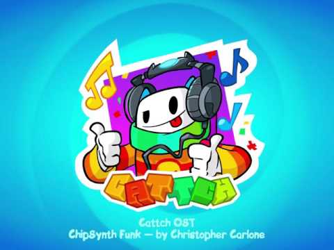 Cattch OST 6. ChipSynth Funk by Christopher Carlone