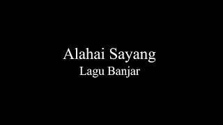 Download lagu Lagu Banjar Alahai Sayang... mp3