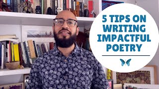 Five Tips on Writing Impactful Poetry