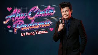 Download lagu Aku Cinta Padamu (Itang Yunasz - 1988) | Jazz Cover mp3 Download lagu Aku Cinta Padamu (Itang Yunasz - 1988) | Jazz Cover mp3