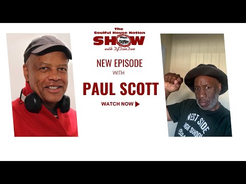 The SOULFUL HOUSE NATION SHOW - PAUL SCOTT