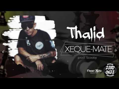 Thalid - Xeque Mate