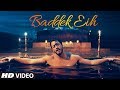 Baddek Eih Arabic Binte Dil Song Video Saad Lamjarred Bhushan Kumar T Series